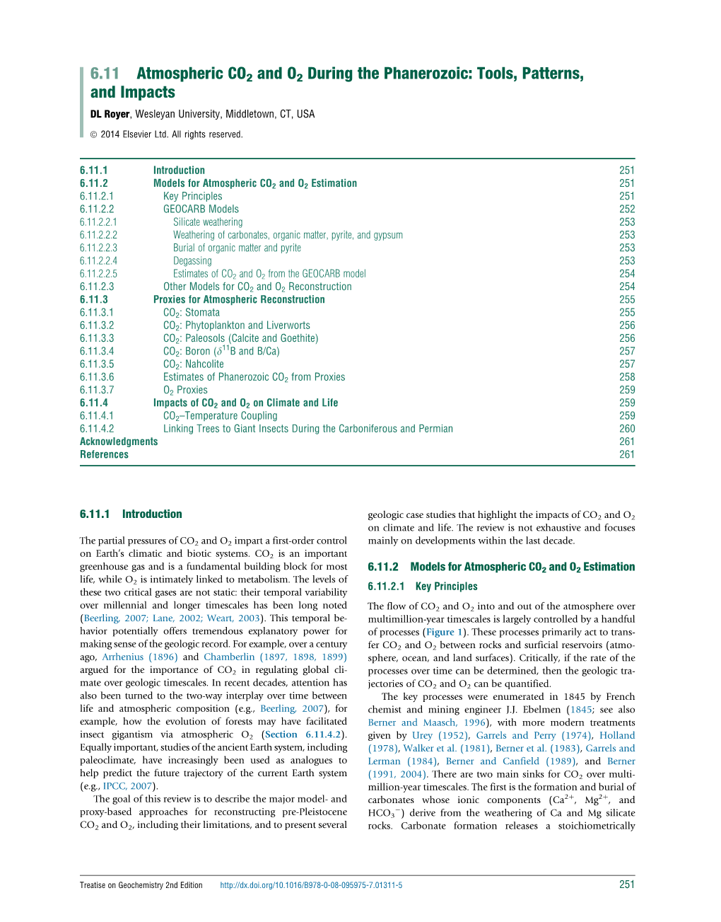 6.11 Atmospheric CO2 and O2 During the Phanerozoic: Tools, Patterns, and Impacts DL Royer, Wesleyan University, Middletown, CT, USA