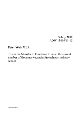 5 July 2012 AQW 13464/11-15 Peter Weir MLA: to Ask the Minister Of