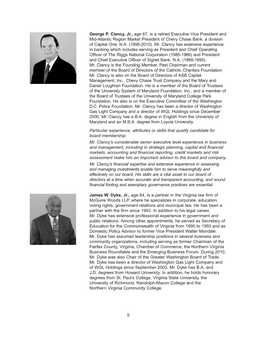 George P. Clancy, Jr., Age 67, Is a Retired Executive Vice President and Mid-Atlantic Region Market President of Chevy Chase Bank, a Division of Capital One, N.A