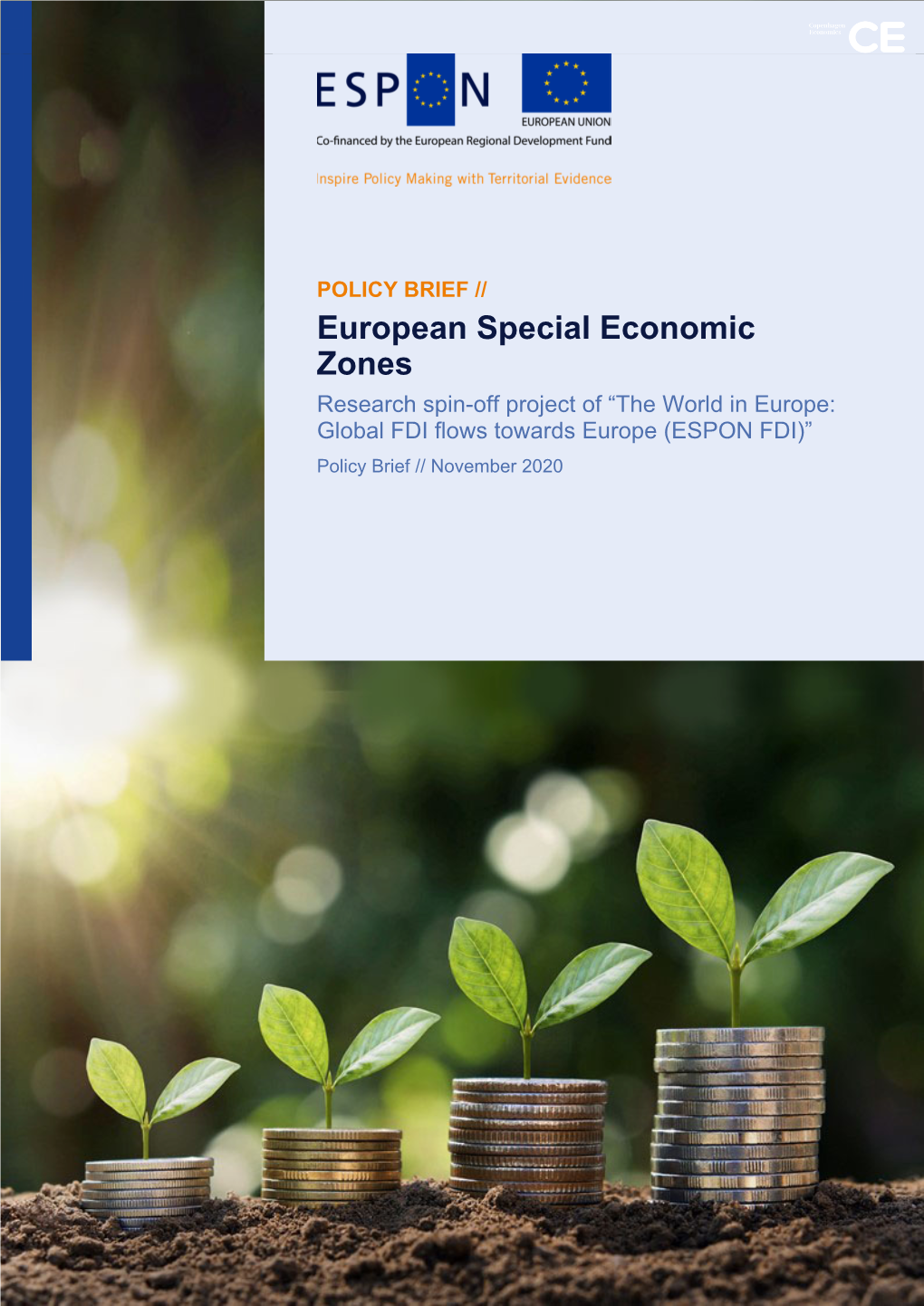 European Special Economic Zones Research Spin-Off Project of “The World in Europe: Global FDI Flows Towards Europe (ESPON FDI)” Policy Brief // November 2020
