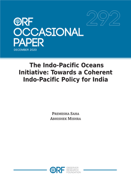 The Indo-Pacific Oceans Initiative: Towards a Coherent Indo-Pacific Policy for India