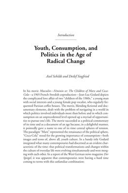 Youth, Consumption, and Politics in the Age of Radical Change