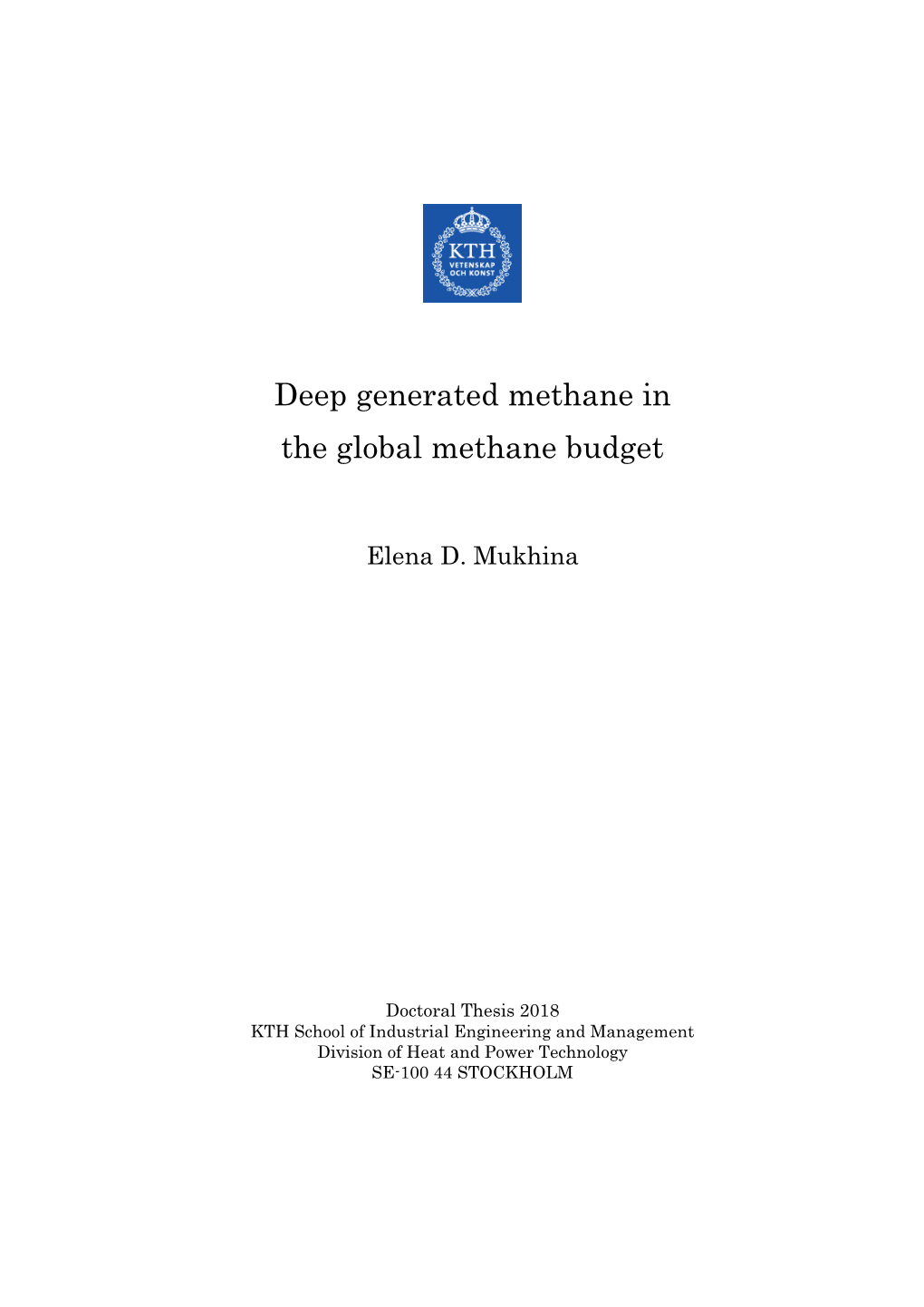 Deep Generated Methane in the Global Methane Budget