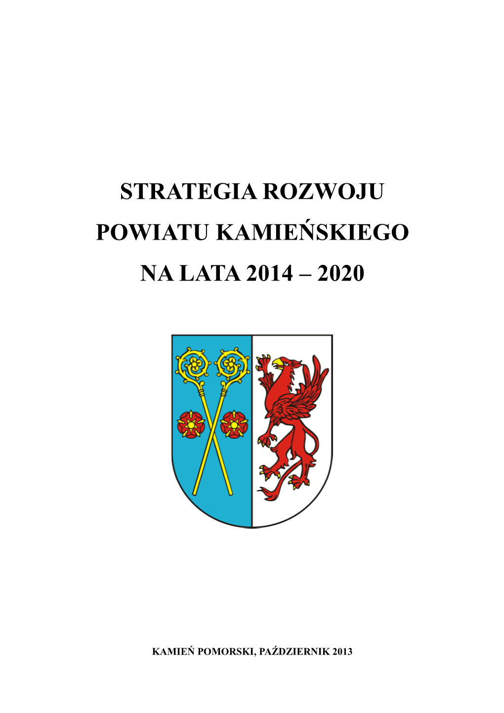 Strategia Rozwoju Powiatu Kamieńskiego Na Lata