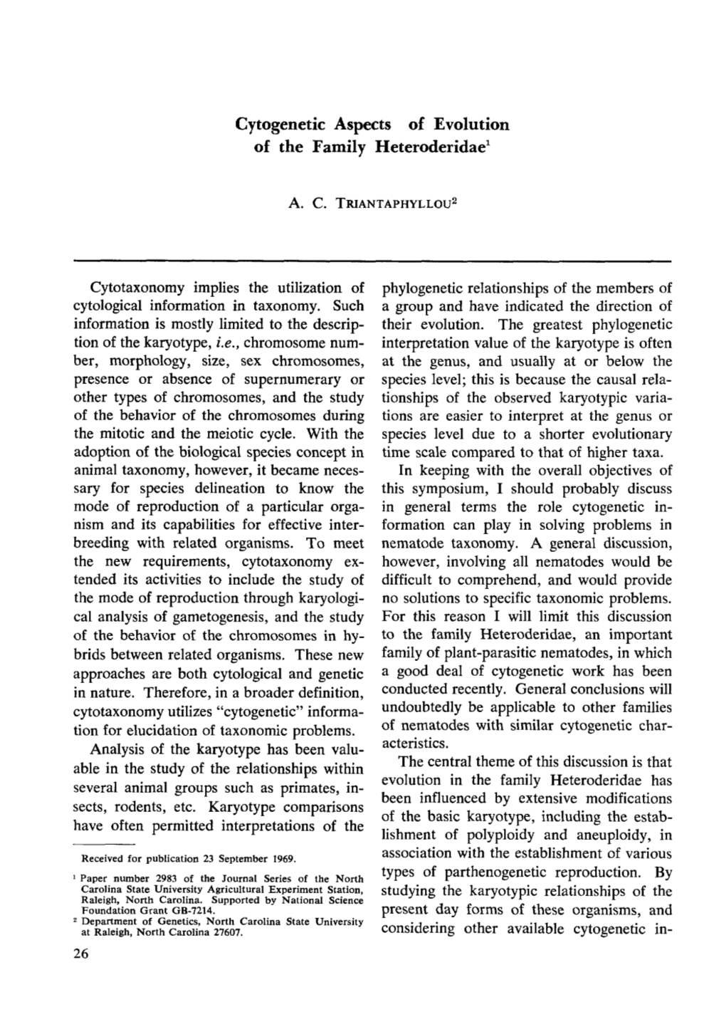 Cytogenetic Aspects of Evolution of the Family Heteroderidae 1