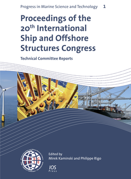 Proceedings of the 20Th International Ship and Offshore Structures Congress Technical Committee Reports