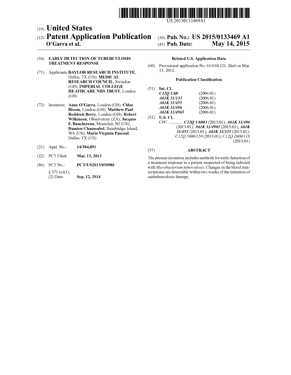 (12) Patent Application Publication (10) Pub. No.: US 2015/0133469 A1 O'garra Et Al