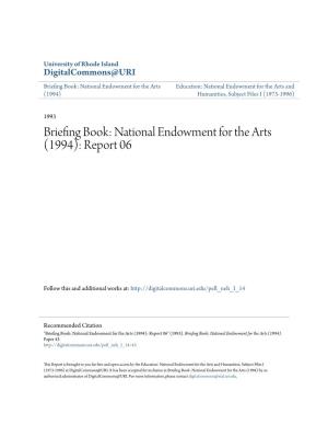 Briefing Book: National Endowment for the Arts Education: National Endowment for the Arts and (1994) Humanities, Subject Files I (1973-1996)