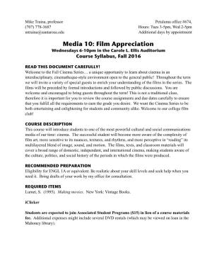 Media 10: Film Appreciation Wednesdays 6-10Pm in the Carole L