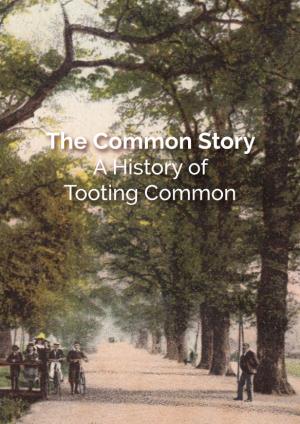 A History of Tooting Common the Common Story a History of Tooting Common
