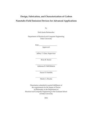 Design, Fabrication, and Characterization of Carbon Nanotube Field Emission Devices for Advanced Applications