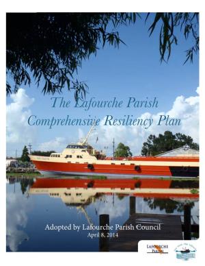 The Lafourche Parish Comprehensive Resiliency Plan