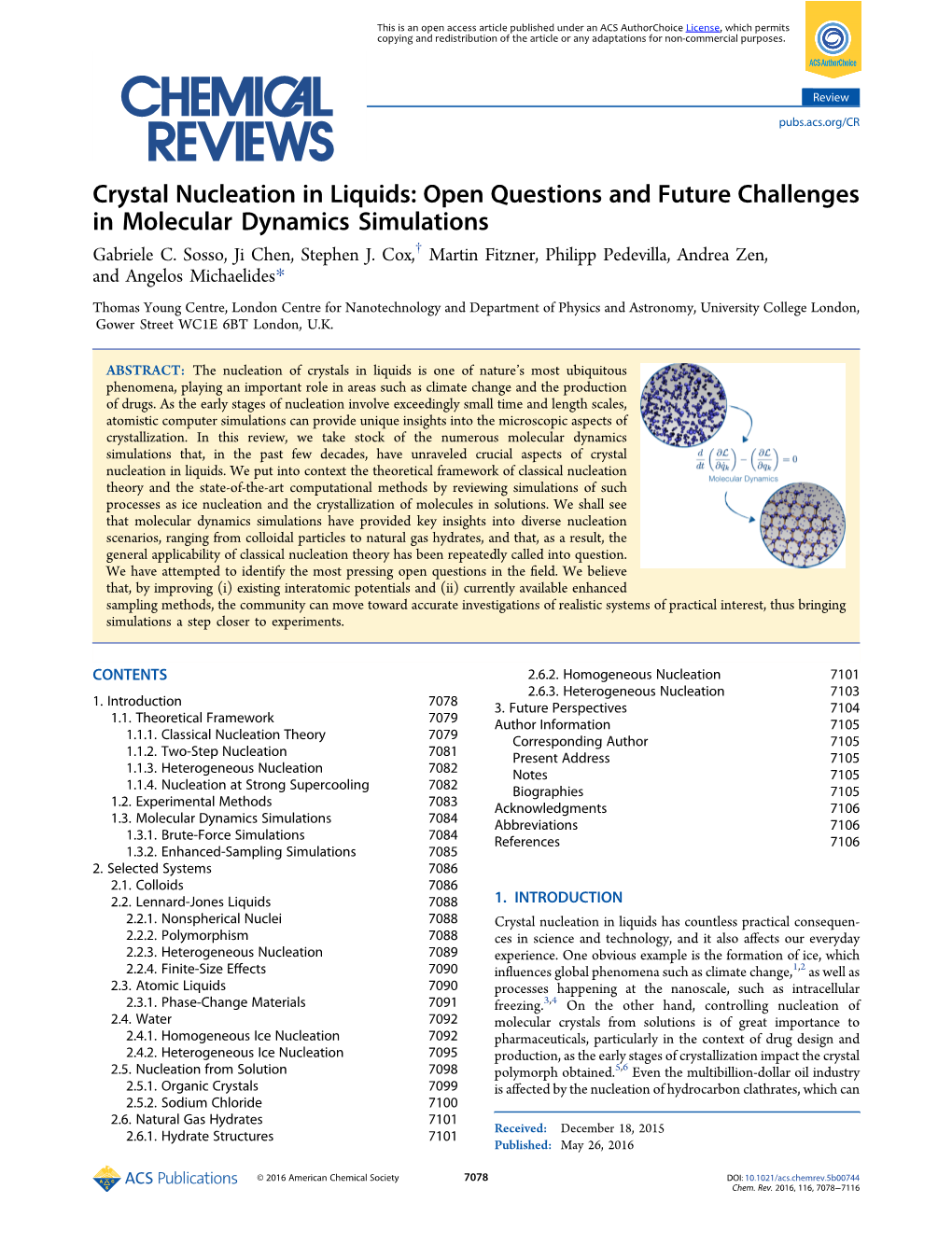 Crystal Nucleation in Liquids: Open Questions and Future Challenges in Molecular Dynamics Simulations † Gabriele C