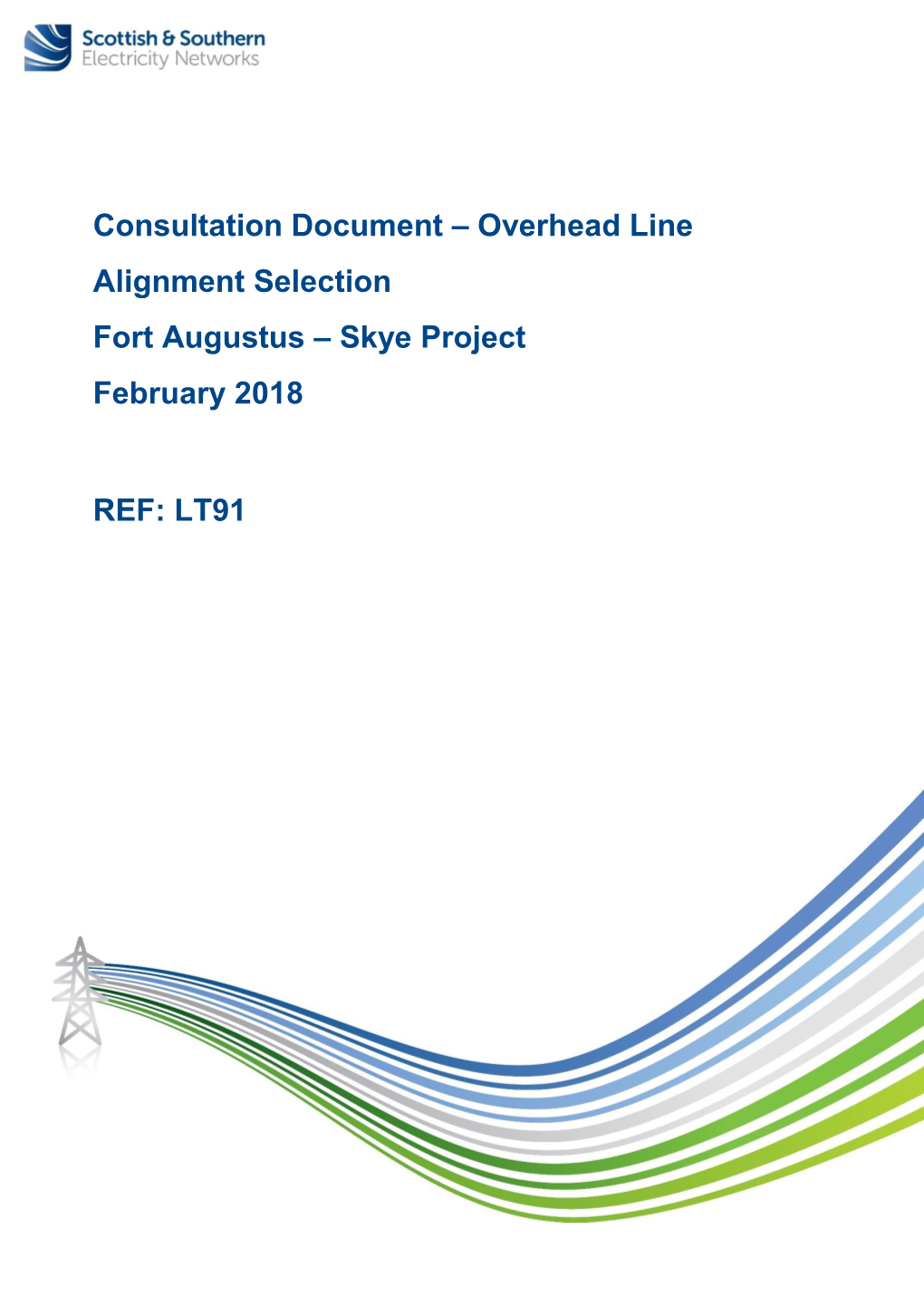 Overhead Line Alignment Selection Fort Augustus – Skye Project February 2018