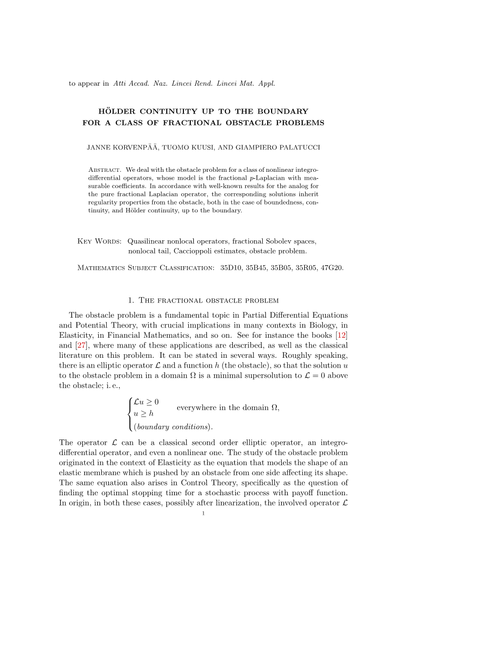 1. the Fractional Obstacle Problem the Obstacle Problem Is a Fundamental