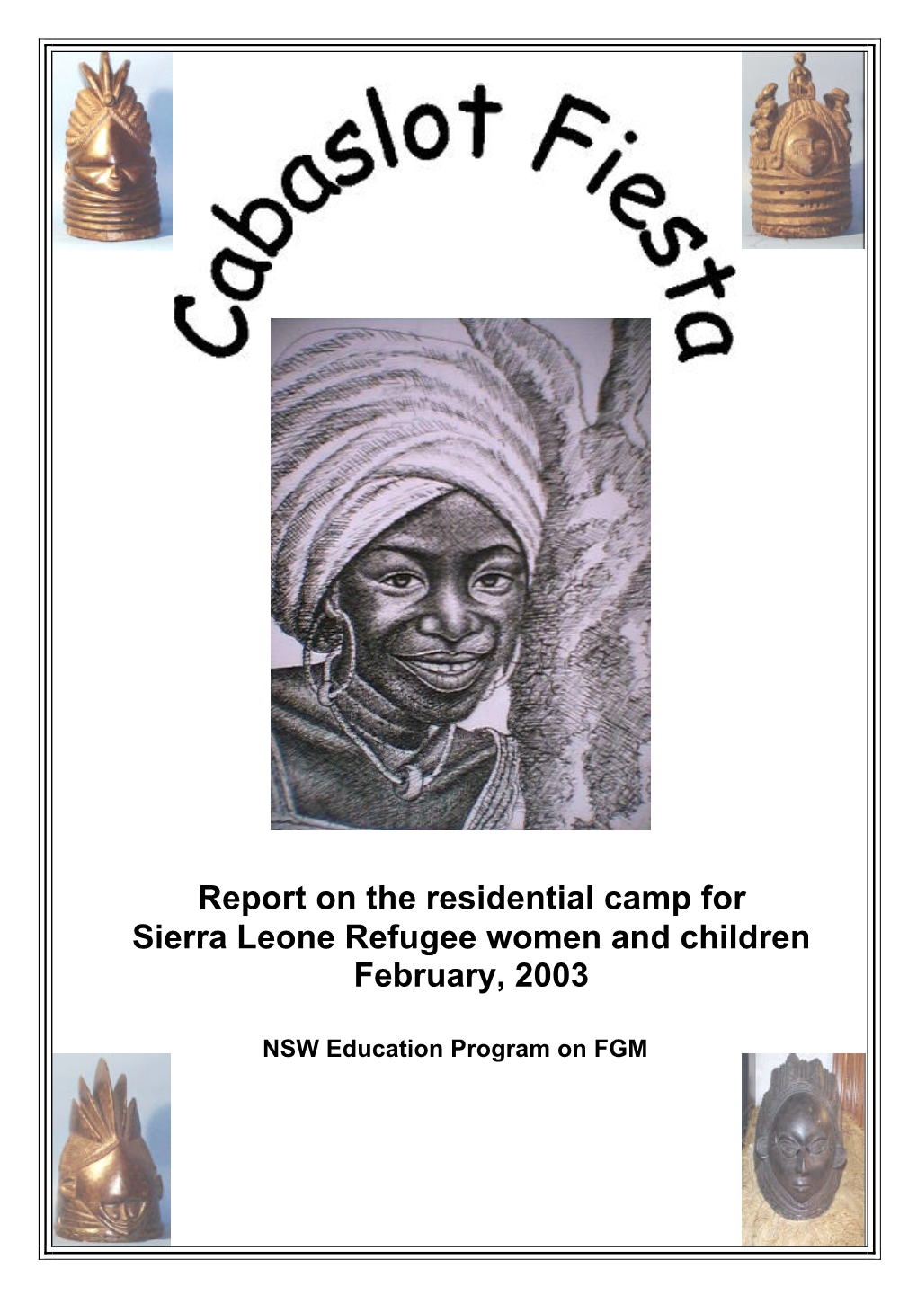 Cabaslot Fiesta: Report on Residential Camp for Sierra Leone Refugee