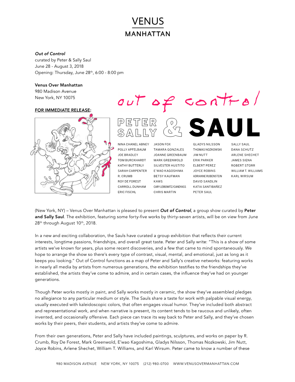 Out of Control Curated by Peter & Sally Saul June 28