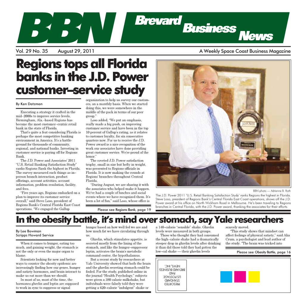 Regions Tops All Florida Banks in the J.D. Power Customer–Service Study Organization to Help Us Survey Our Custom- by Ken Datzman Ers, on a Monthly Basis