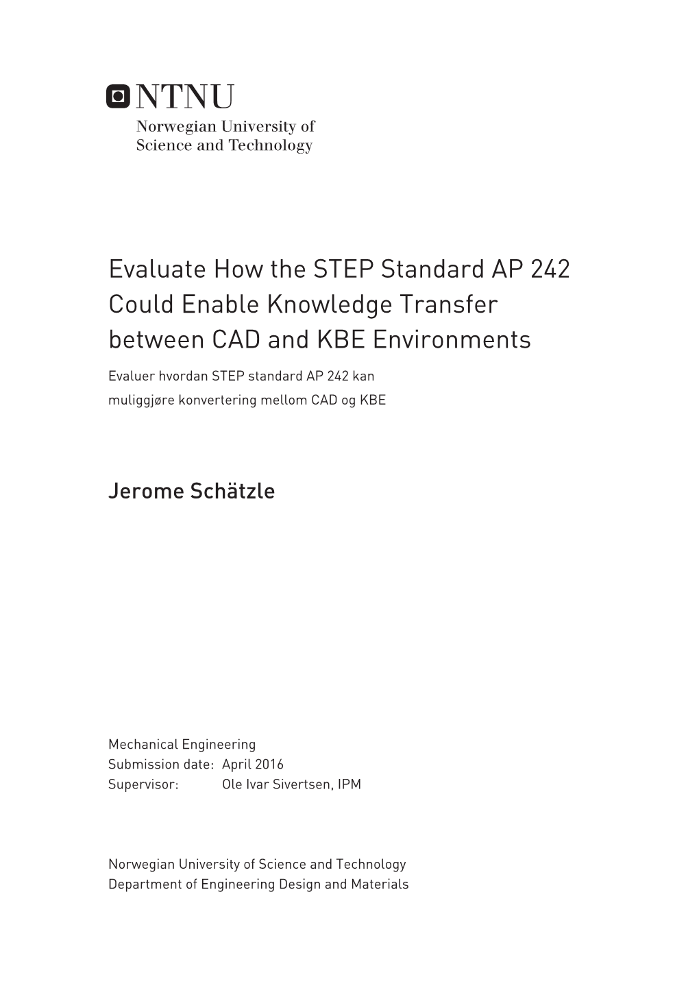 Evaluate How the STEP Standard AP 242 Could Enable Knowledge Transfer Between CAD and KBE Environments