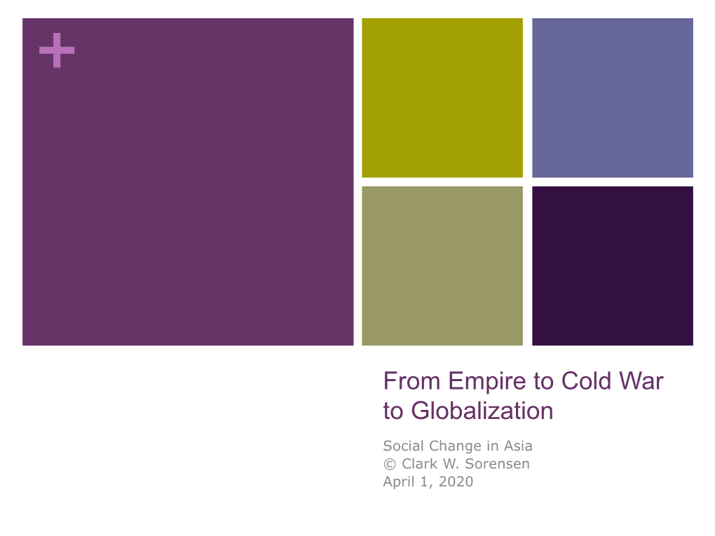 From Empire to Cold War to Globalization