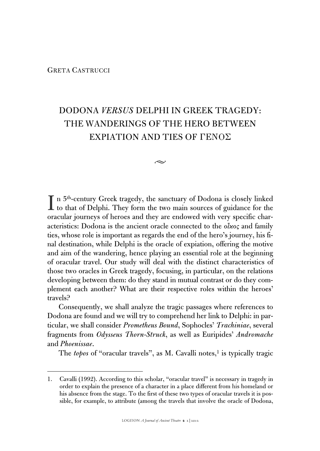 Dodona Versus Delphi in Greek Tragedy: the Wanderings of the Hero Between Expiation and Ties of Γενοσ