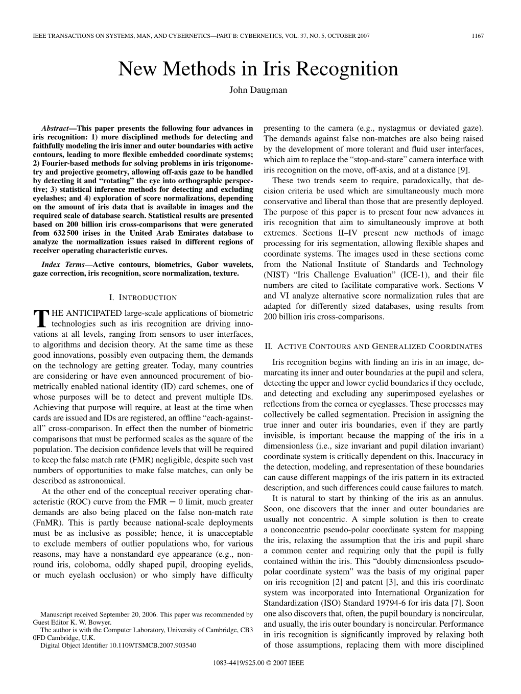 New Methods in Iris Recognition John Daugman