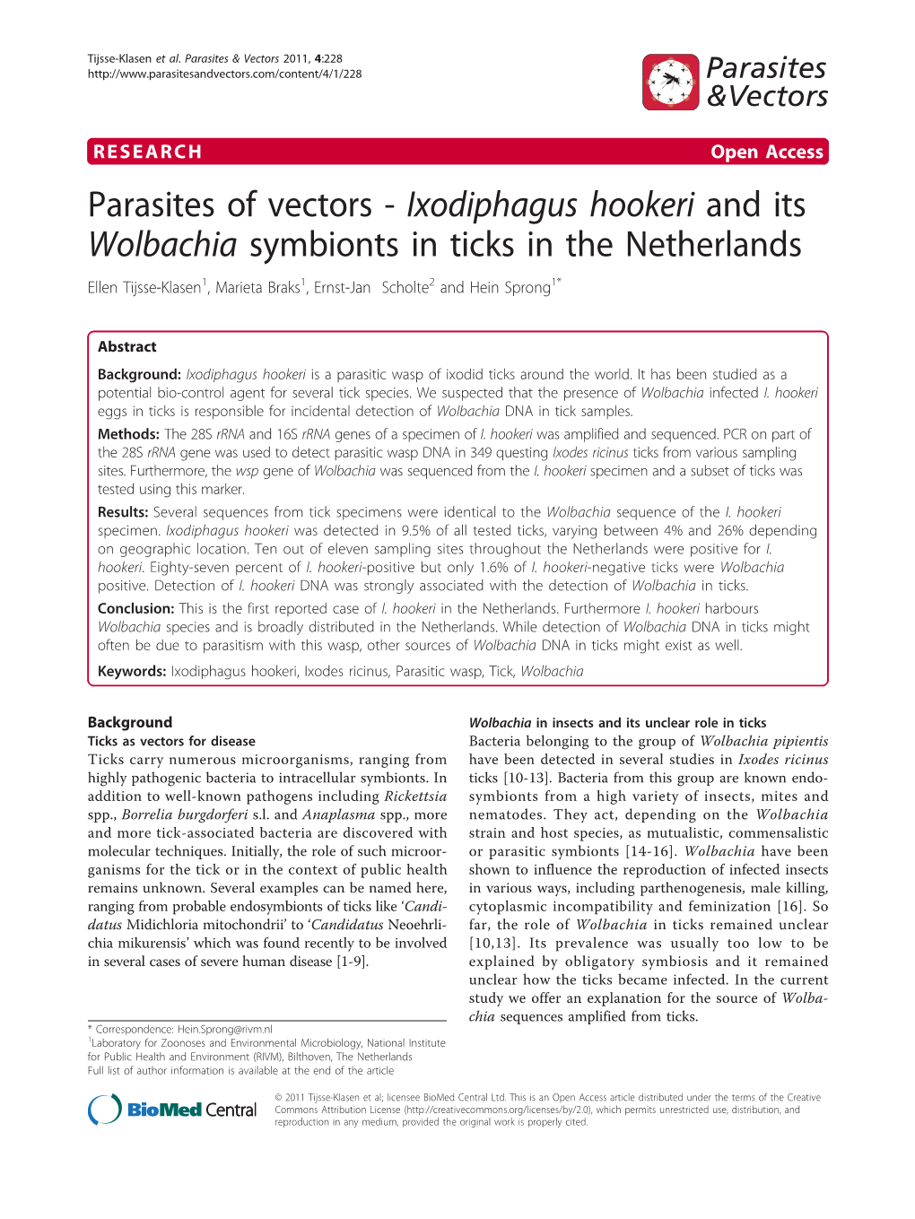 Ixodiphagus Hookeri and Its Wolbachia Symbionts in Ticks in the Netherlands Ellen Tijsse-Klasen1, Marieta Braks1, Ernst-Jan Scholte2 and Hein Sprong1*