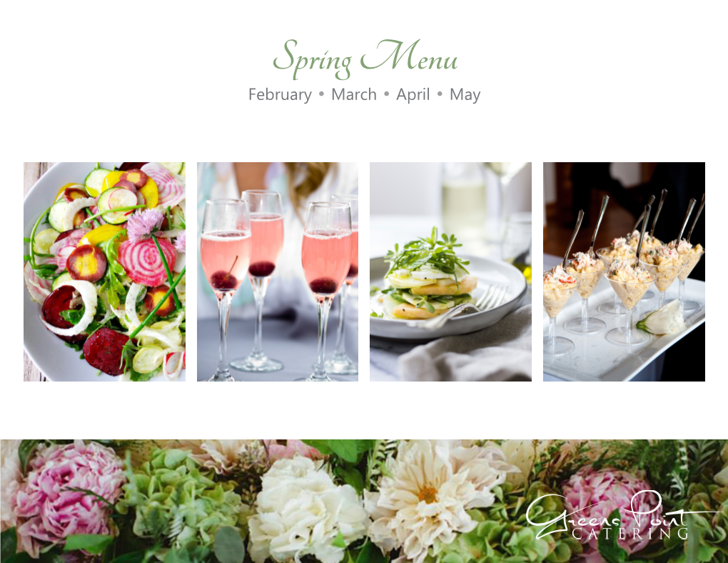 Spring Menu February • March • April • May Spring February • March • April • May Passed Appetizers