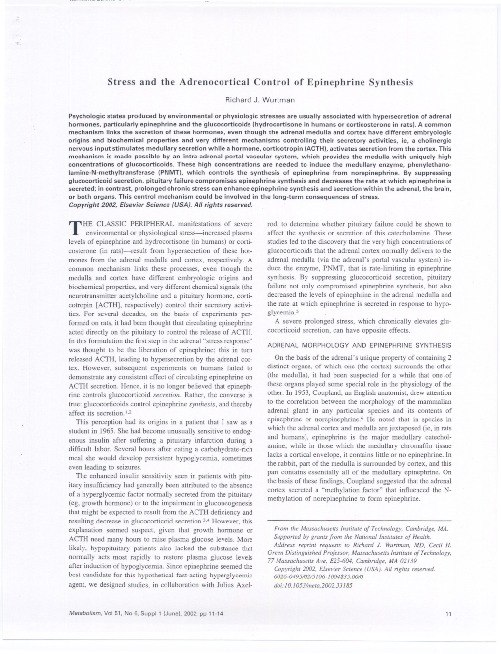 Stress and the Adrenocortical Control of Epinephrine Synthesis Richard J