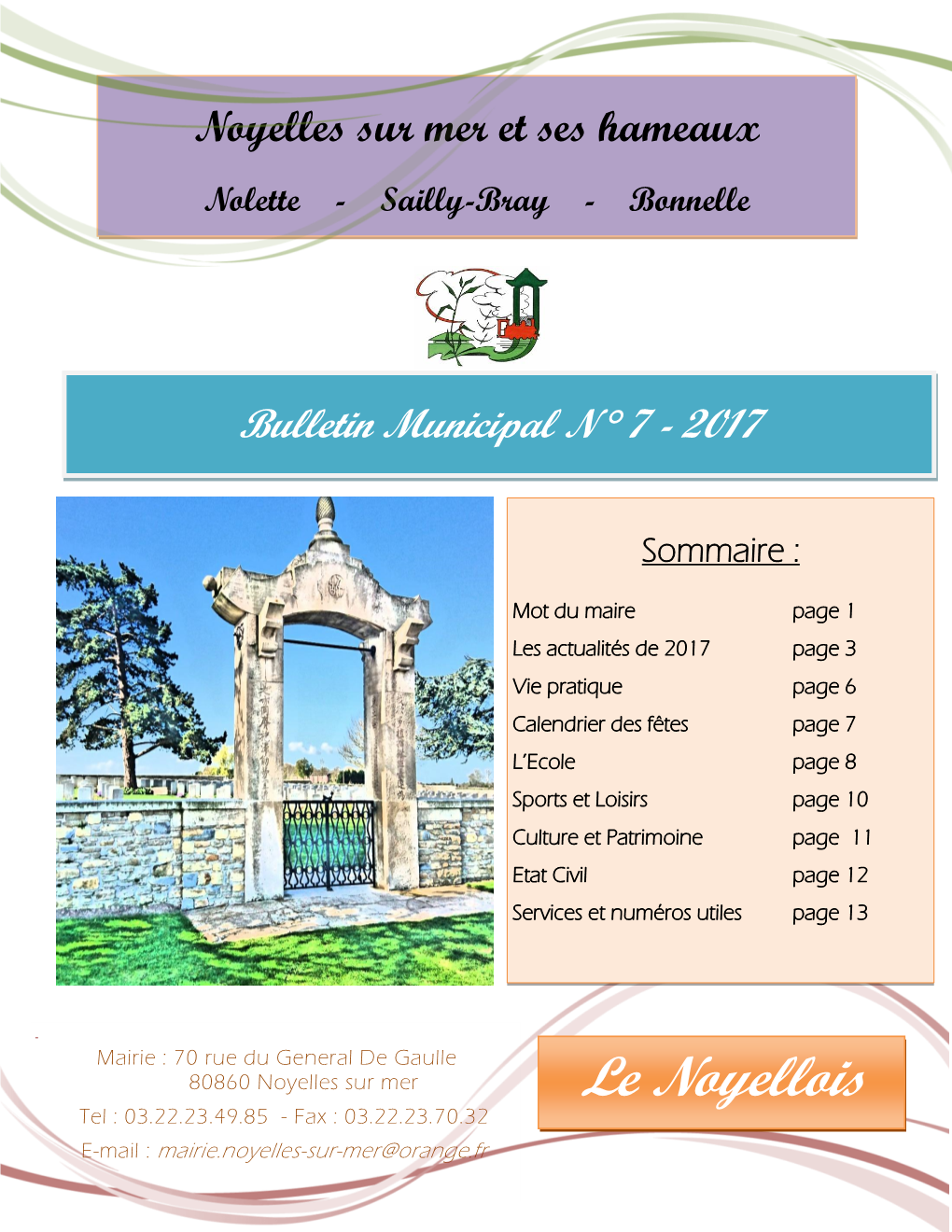 Le Noyellois Tel : 03.22.23.49.85 - Fax : 03.22.23.70.32 E-Mail : Mairie.Noyelles-Sur-Mer@Orange.Fr