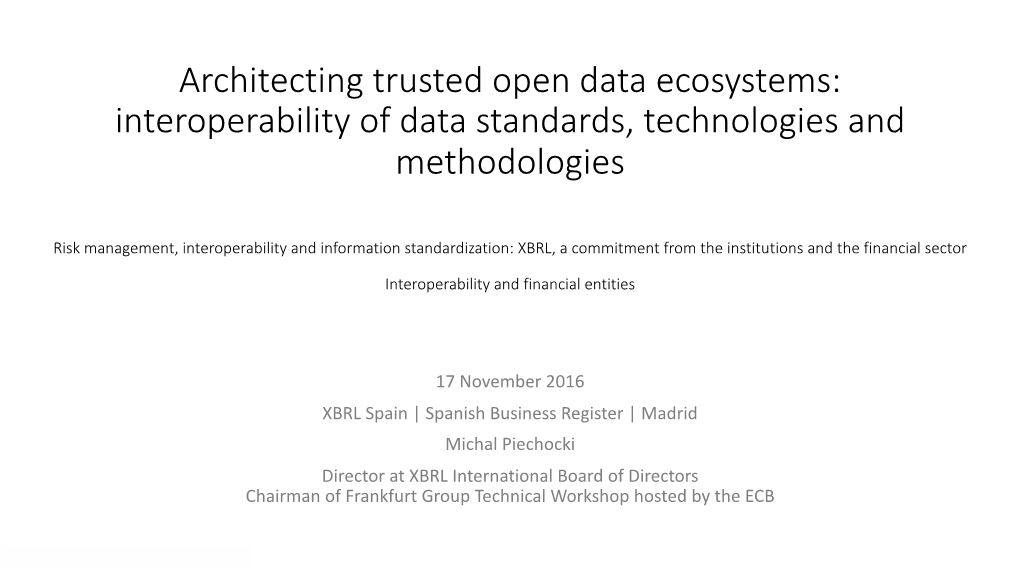 Architecting Trusted Open Data Ecosystems: Interoperability of Data Standards, Technologies and Methodologies