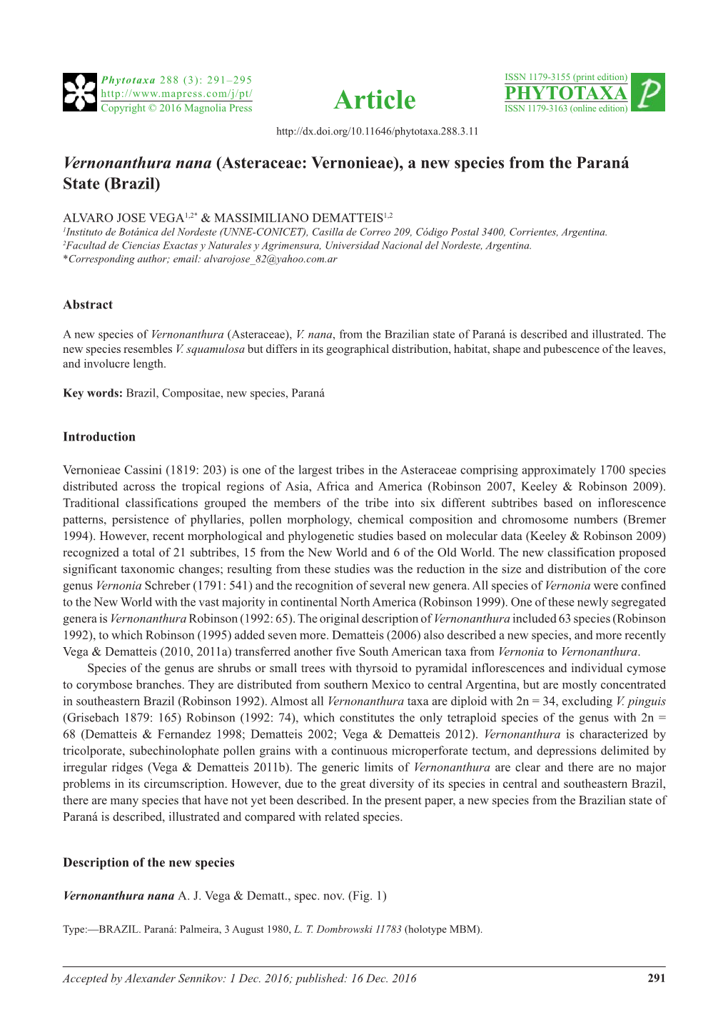 Vernonanthura Nana (Asteraceae: Vernonieae), a New Species from the Paraná State (Brazil)