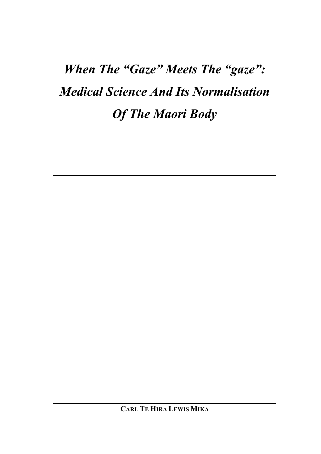 Meets the “Gaze”: Medical Science and Its Normalisation of the Maori Body