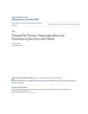 Supernaturalism and Feminism in Jane Eyre and Villette Laurel Lorber Seton Hall University