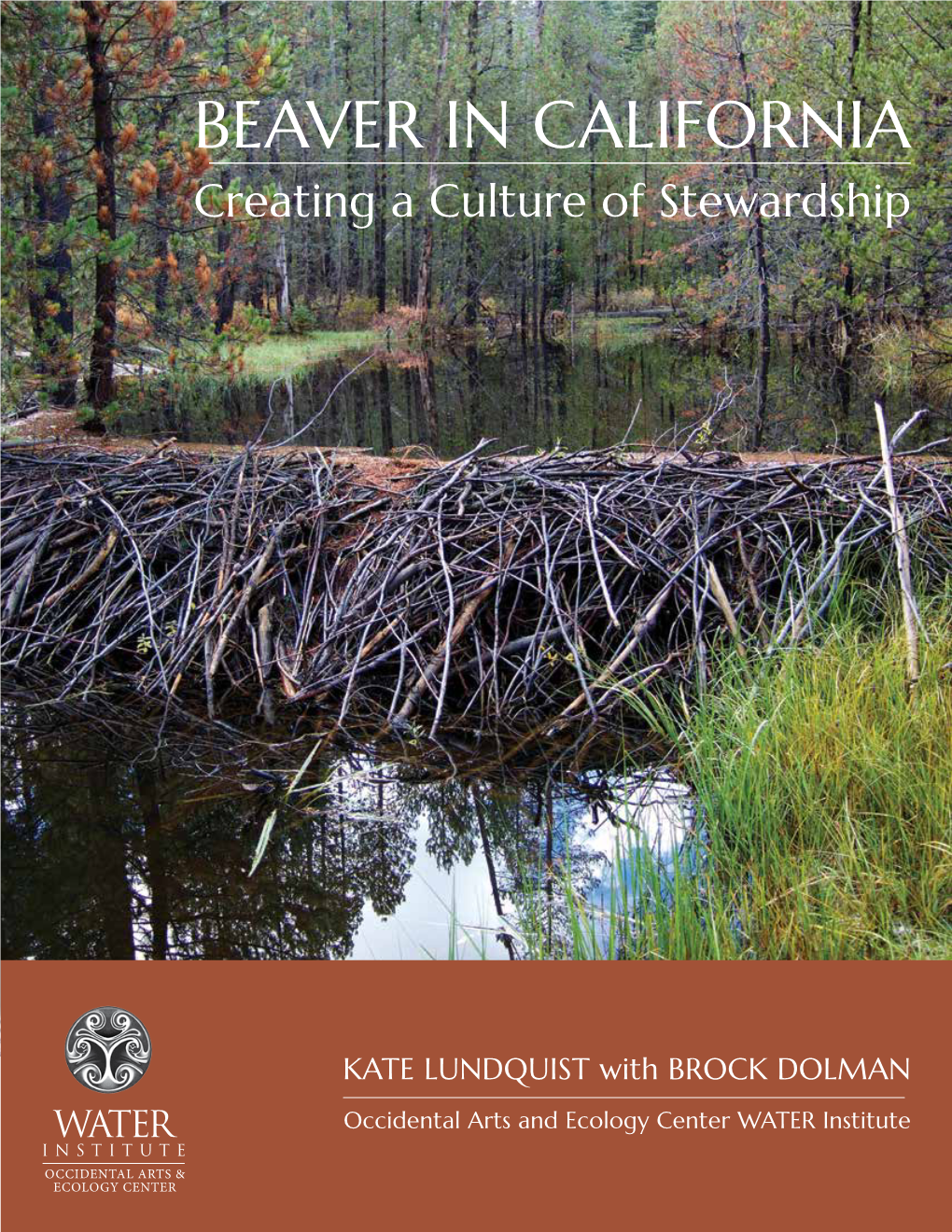 BEAVER in CALIFORNIA Creating a Culture of Stewardship