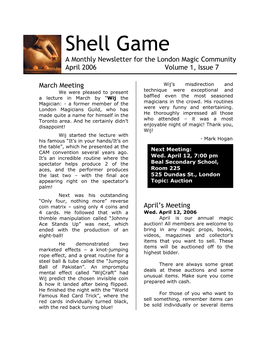 Shell Game a Monthly Newsletter for the London Magic Community April 2006 Volume 1, Issue 7