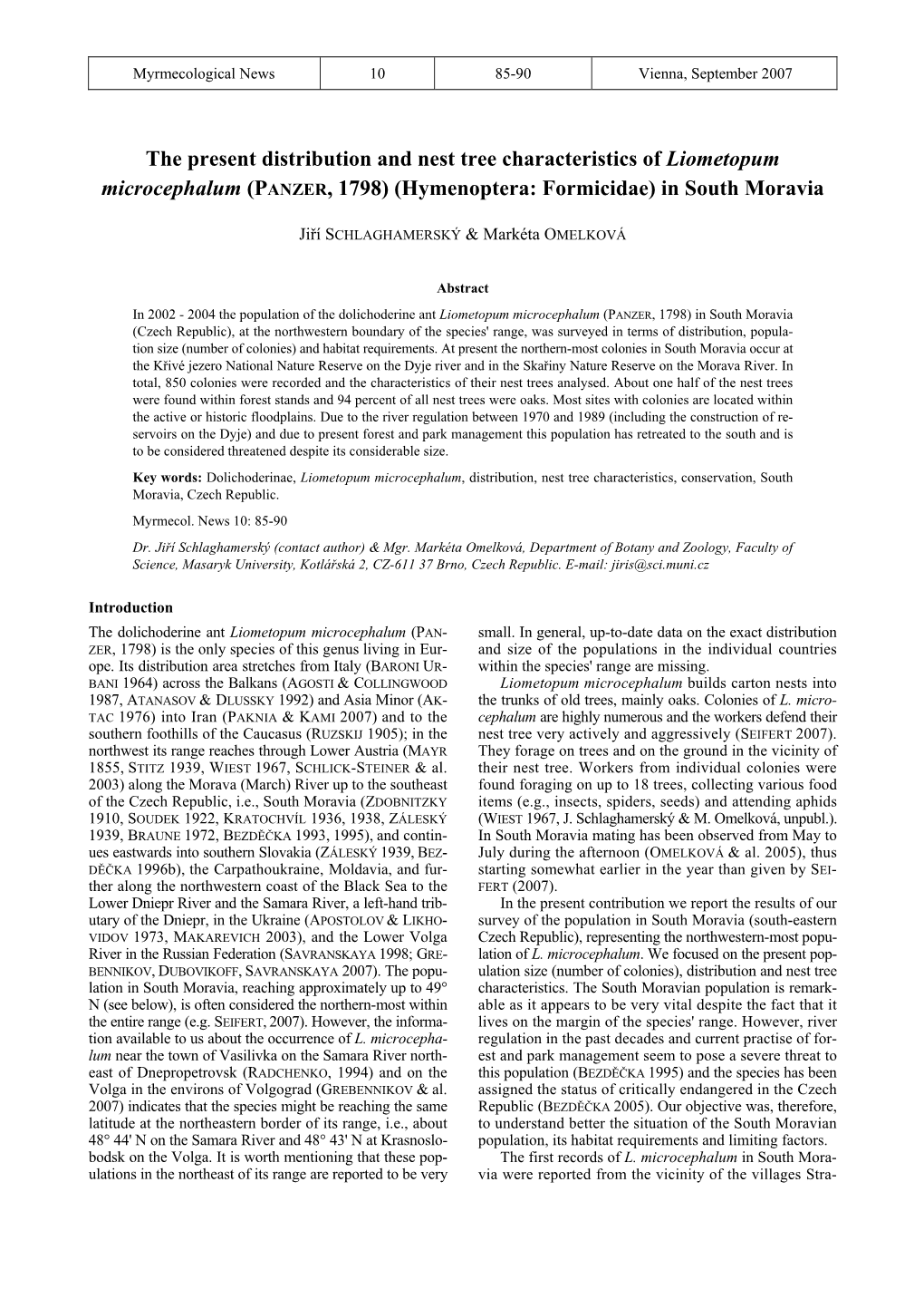 The Present Distribution and Nest Tree Characteristics of Liometopum Microcephalum (PANZER, 1798) (Hymenoptera: Formicidae) in South Moravia