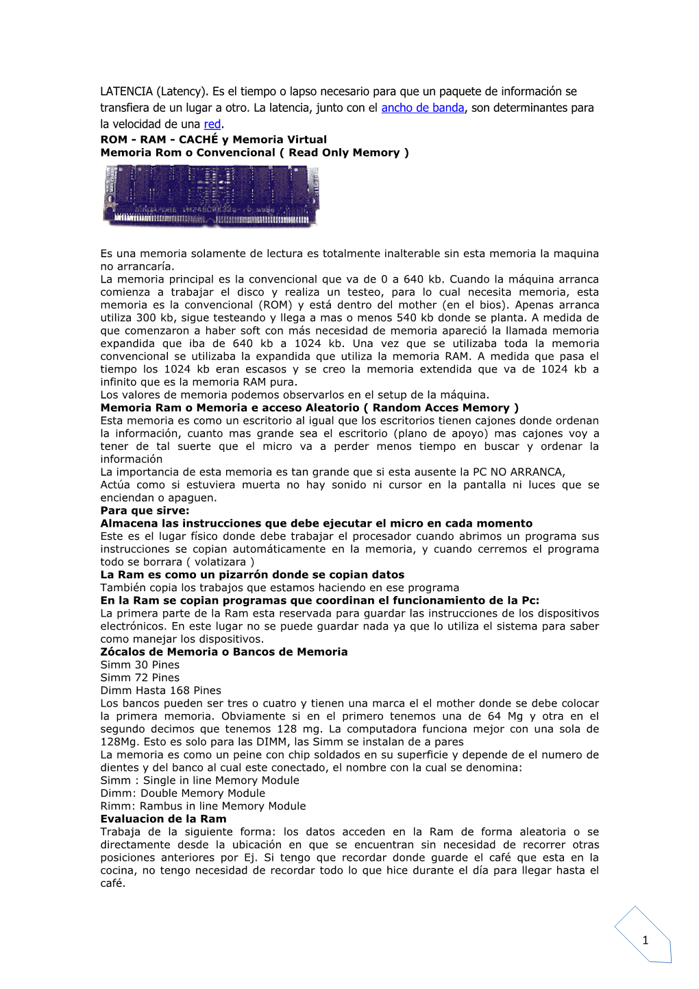 LATENCIA (Latency). Es El Tiempo O Lapso Necesario Para Que Un Paquete De Información Se Transfiera De Un Lugar a Otro