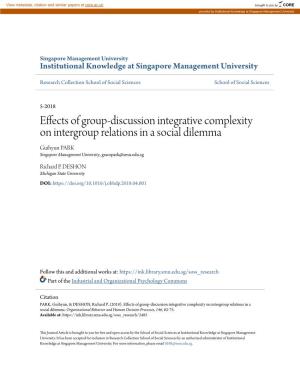 Effects of Group-Discussion Integrative Complexity on Intergroup Relations in a Social Dilemma Guihyun PARK Singapore Management University, Gracepark@Smu.Edu.Sg
