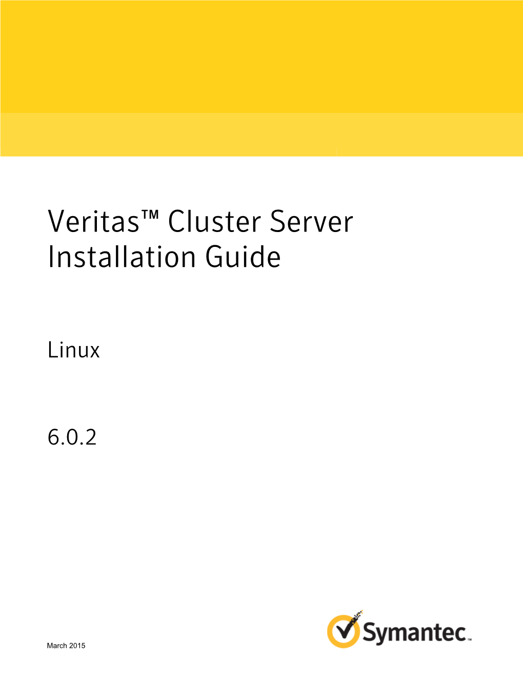 Veritas™ Cluster Server Installation Guide: Linux