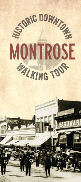 Historic Downtown Montrose Walking Tour