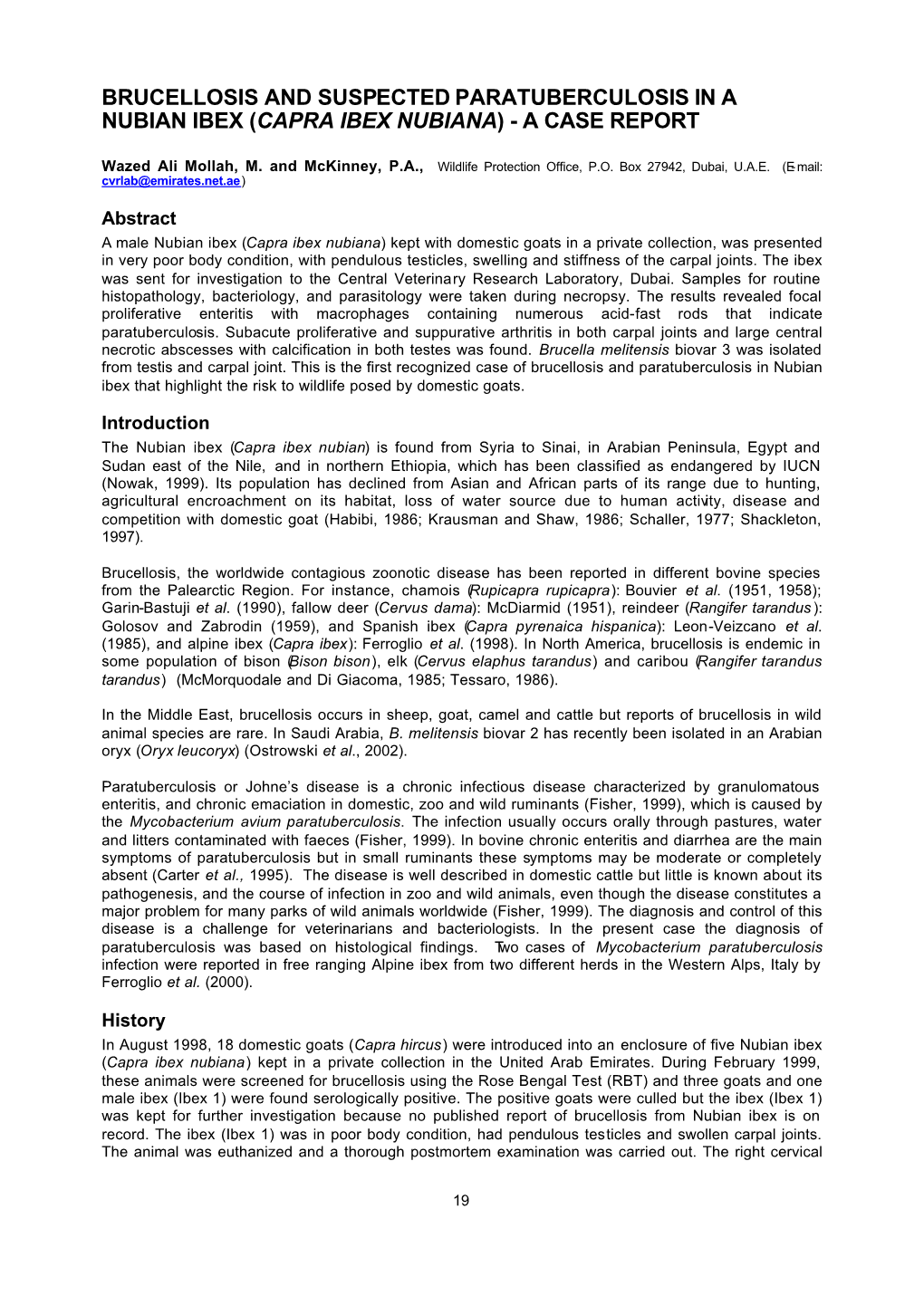 Brucellosis and Suspected Paratuberculosis in a Nubian Ibex (Capra Ibex Nubiana) - a Case Report