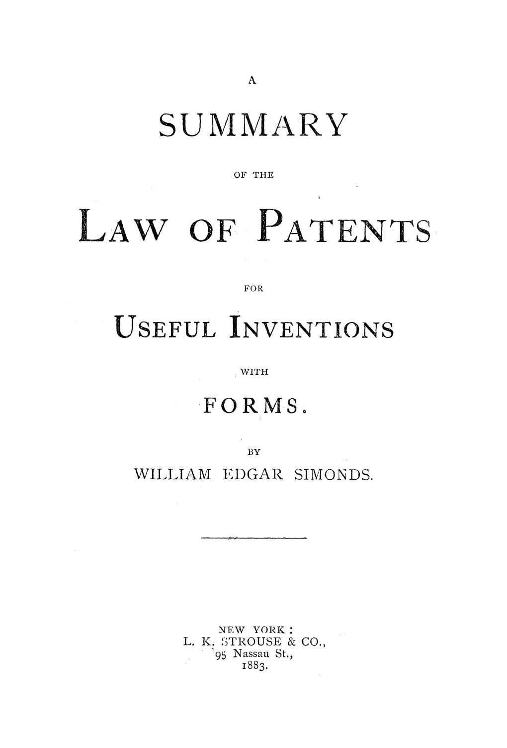 A Summary of the Law of Patents for Useful Inventions