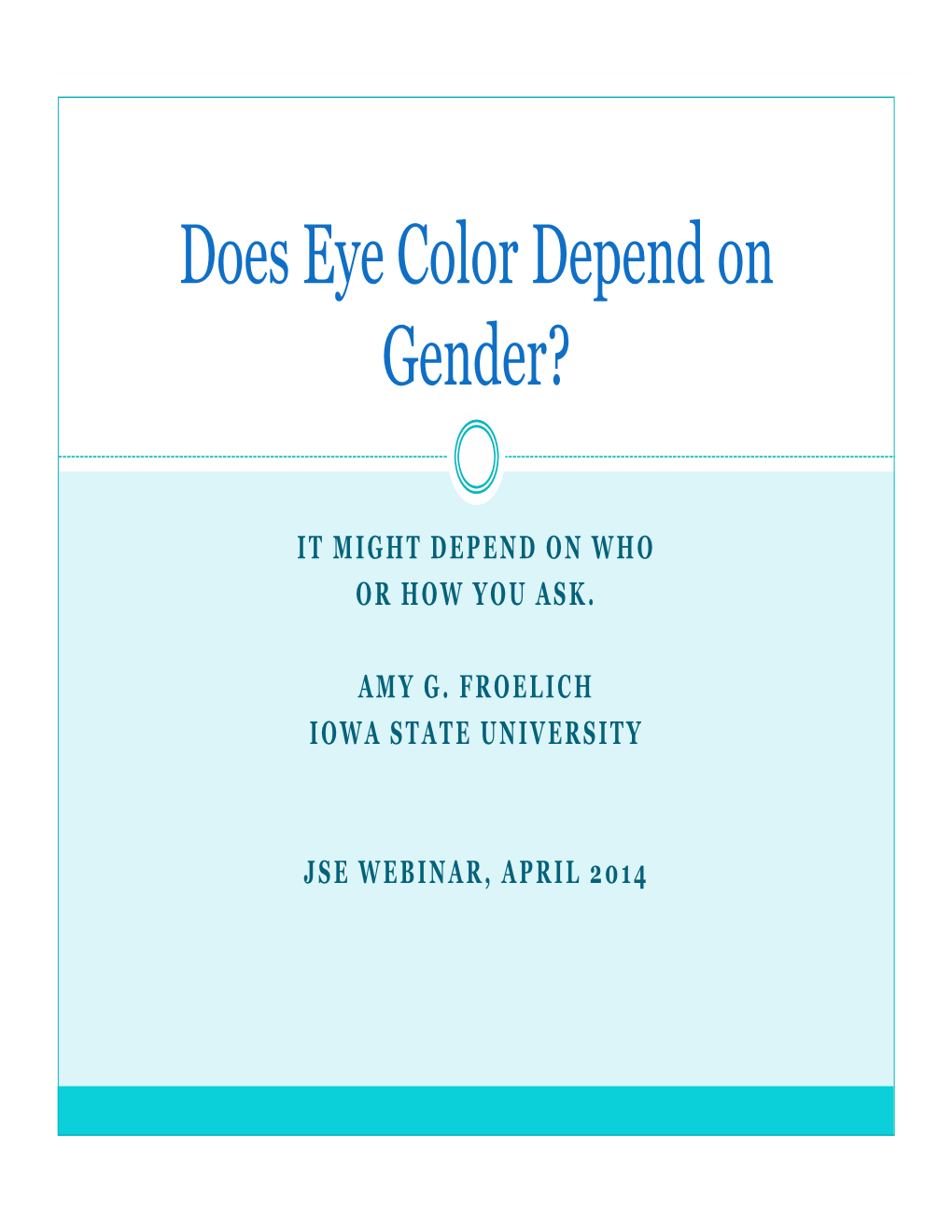 Does Eye Color Depend on Gender?