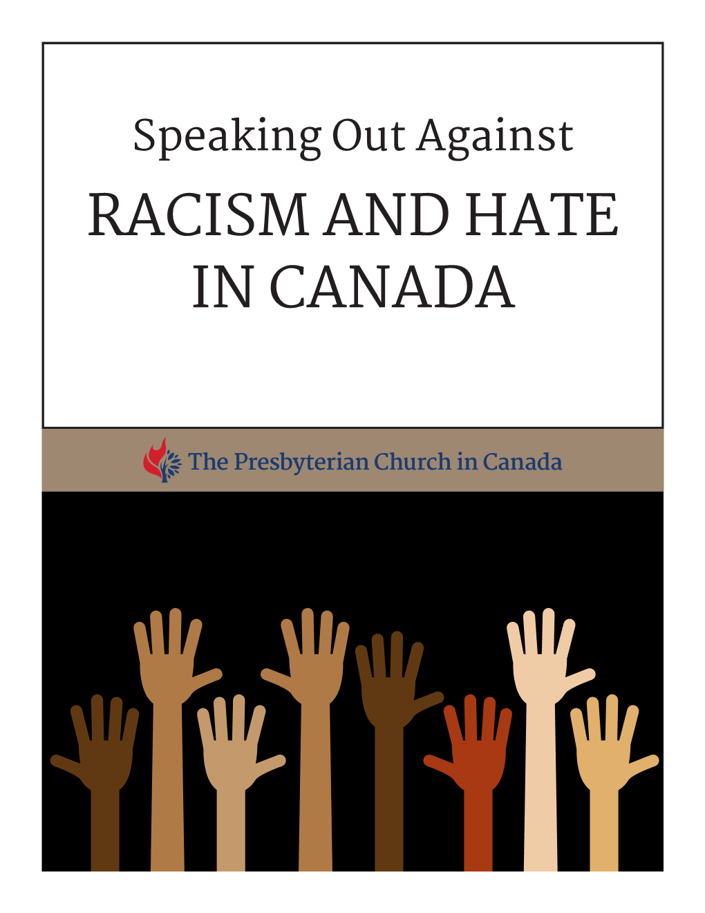 RACISM and HATE in CANADA Justice Opposes Prejudice in Every Form