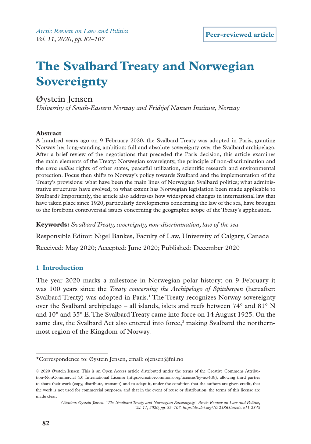 The Svalbard Treaty and Norwegian Sovereignty Øystein Jensen University of South-Eastern Norway and Fridtjof Nansen Institute, Norway