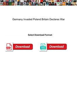 Germany Invaded Poland Britain Declares War