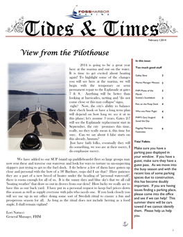View from the Pilothouse in This Issue: 2014 Is Going to Be a Great Year Here at the Marina and out on the Water