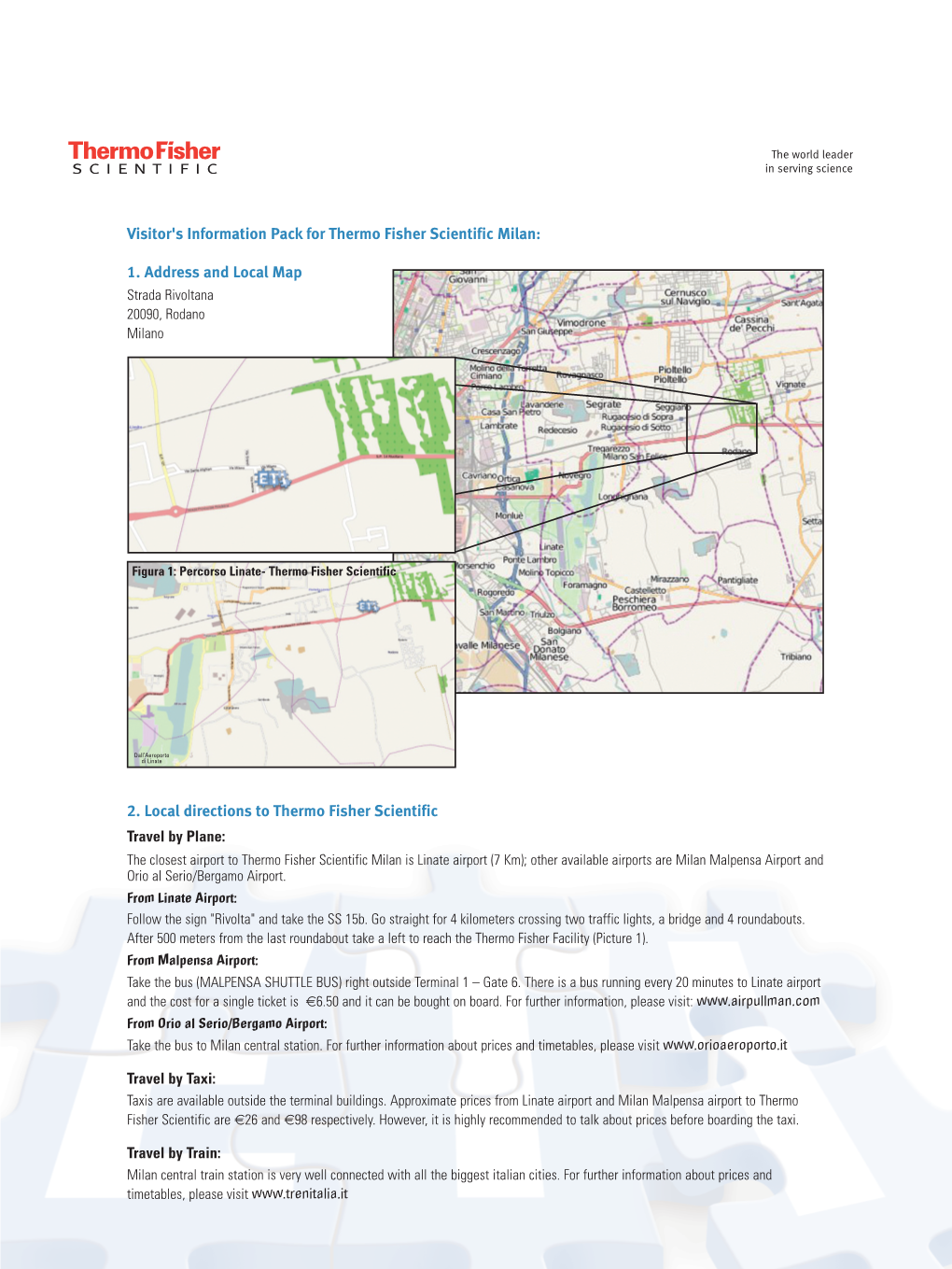 Visitor's Information Pack for Thermo Fisher Scientific Milan: 1. Address