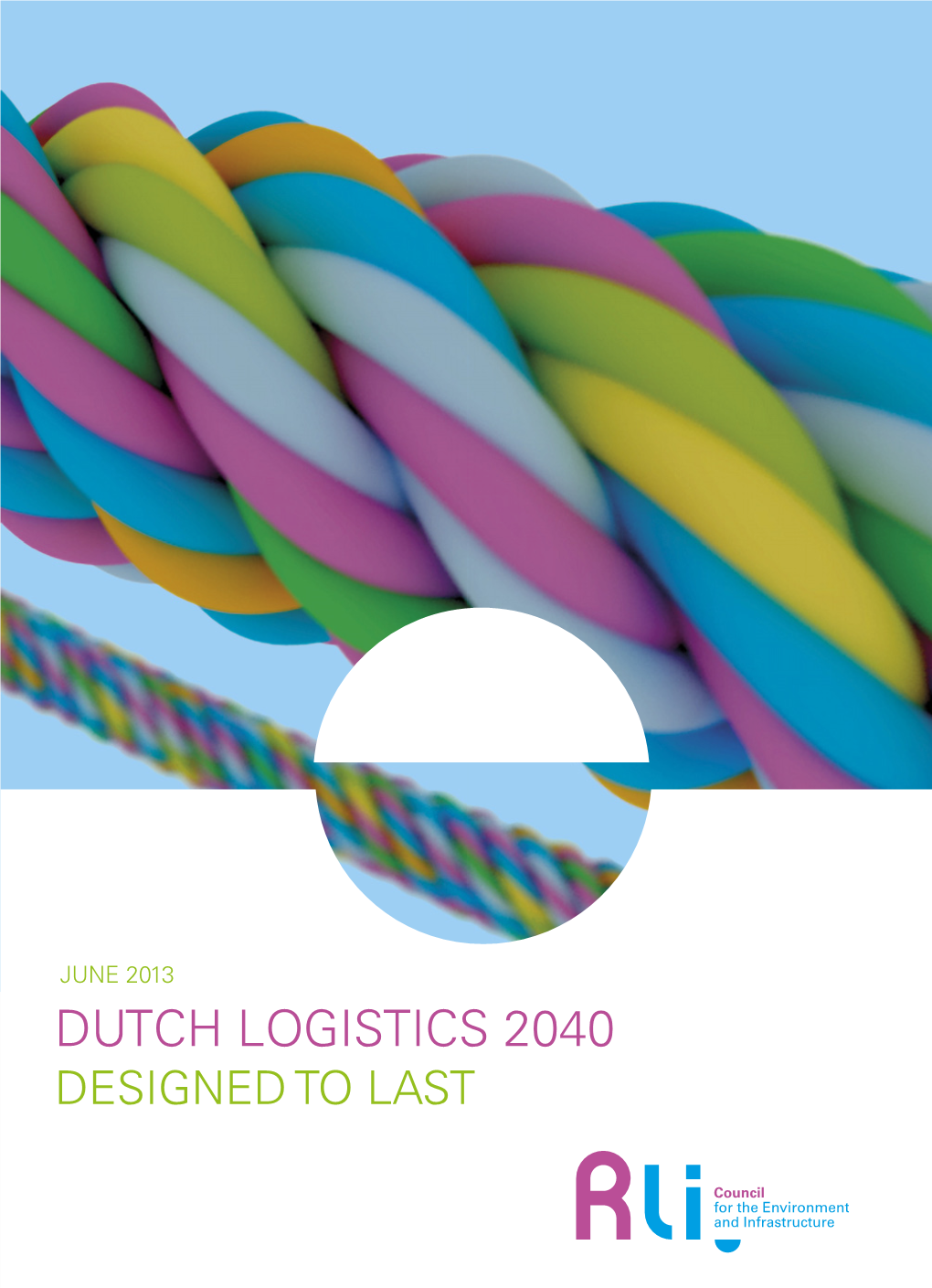 Dutch Logistics 2040 Designed to Last | 2 | Dutch Logistics 2040 Part X | Advice